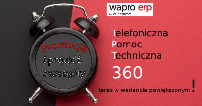 Wapro TPT 360 – Telefoniczna Pomoc Techniczna – teraz w wariancie powiększonym! WAPRO ERP by Asseco